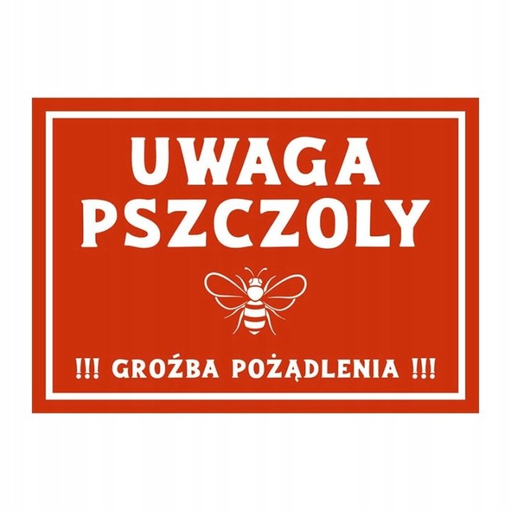 TABLICA OSTRZEGAWCZA do pasieki na pasiekę DUŻA 60 cm x 42 cm wzór TO04D